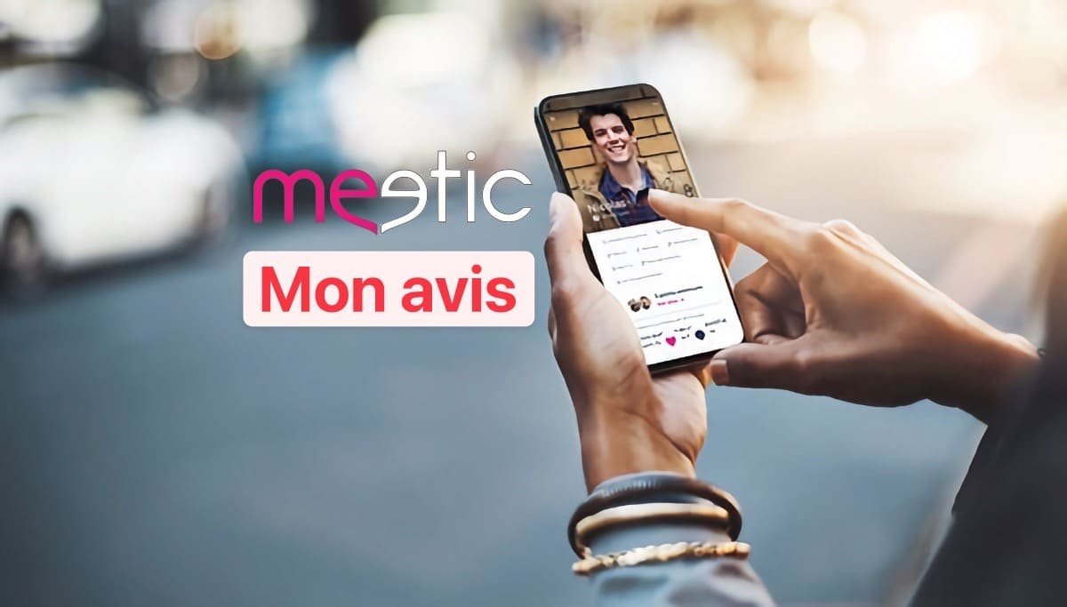 MEETIC: COMMENT DRAGUER DE MANIÈRE EFFICACE SUR CE SITE DE RENCONTRE