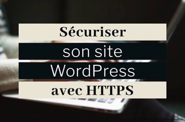 SÉCURISER SON SITE WORDPRESS : 10 ACTIONS ESSENTIELLES CONTRE LES PIRATES 5 Sécurisation de la connexion au site