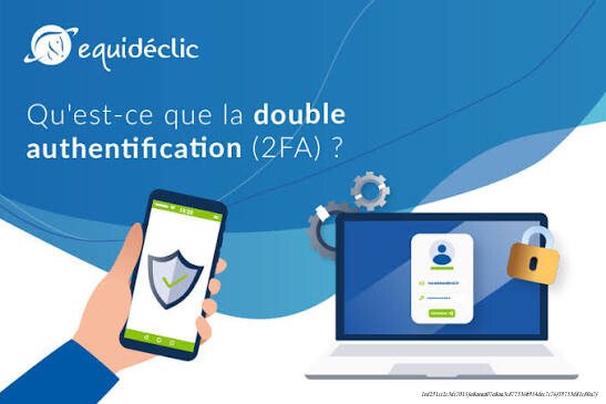 L'AUTHENTIFICATION À DEUX FACTEURS (2FA) : POURQUOI ELLE EST DEVENUE OBLIGATOIRE 2 L'authentification à deux facteurs (2FA)